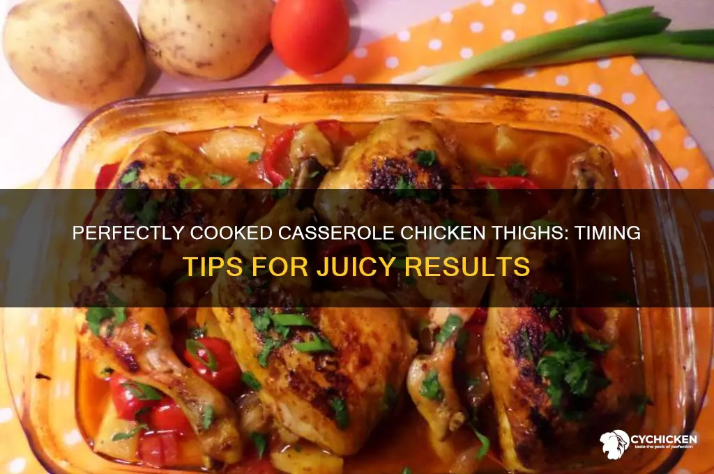 how long to casserole chicken thighs