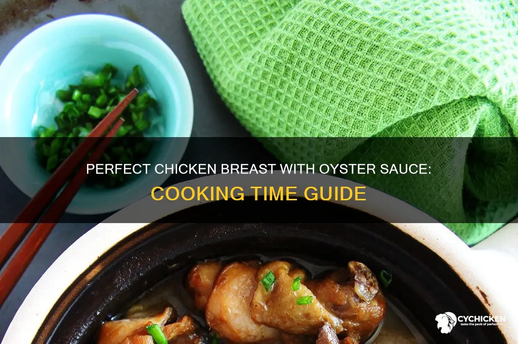 how long to cook chicken breat oyster sauce
