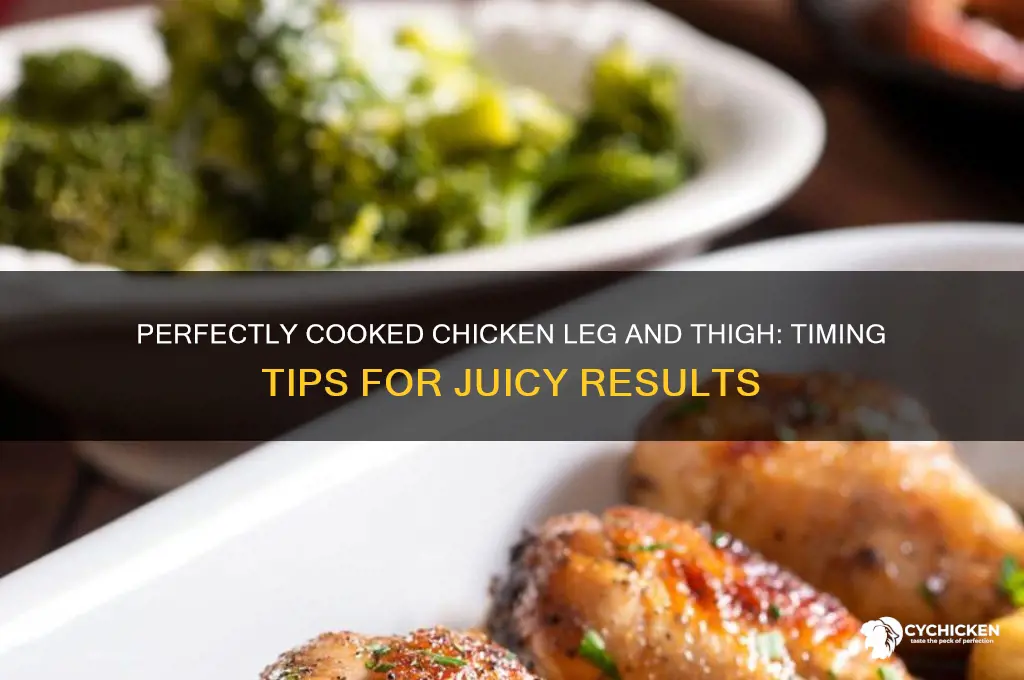 how long to cook chicken leg and thigh