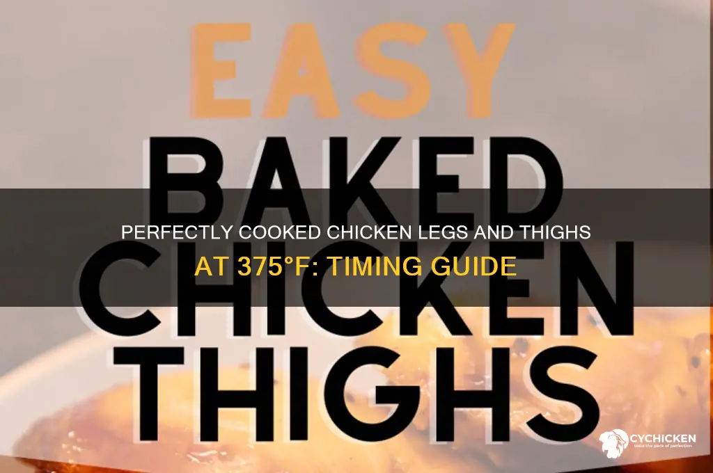 how long to cook chicken legs and thighs at 375