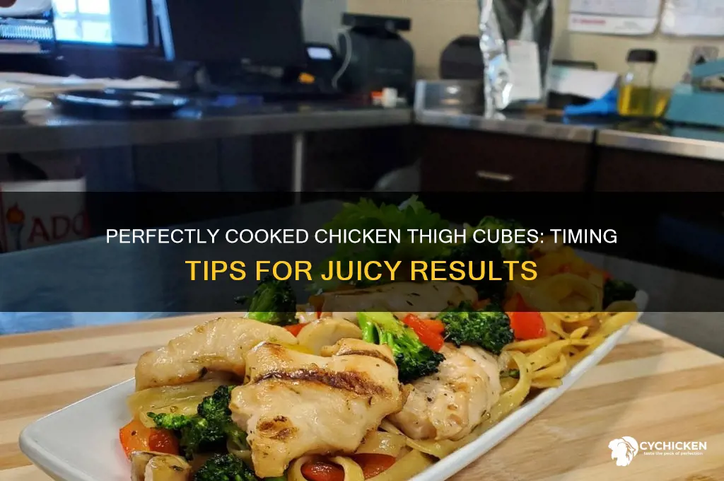 how long to cook chicken thigh cubes