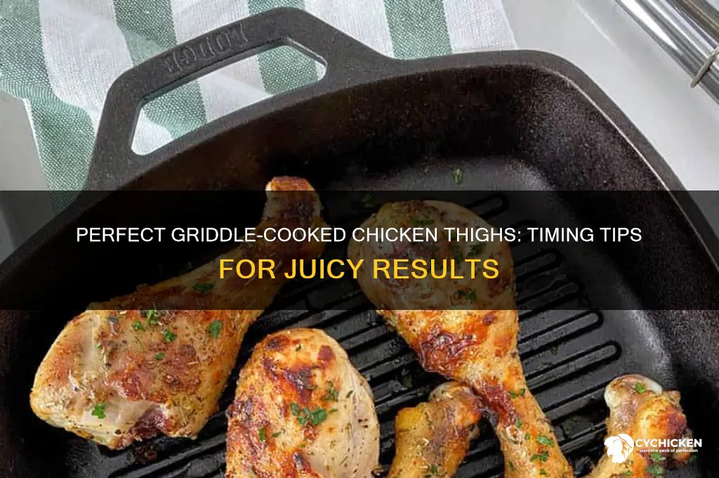 how long to cook chicken thigh on a griddle