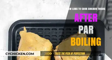 Perfectly Cooked Chicken Thighs: Par-Boiling Time and Finishing Tips