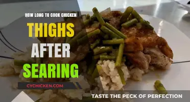 Perfectly Cooked Chicken Thighs: Timing After Searing for Juicy Results