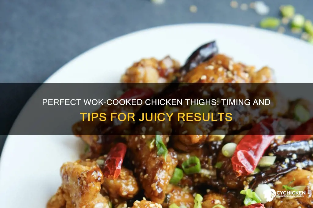 how long to cook chicken thighs in a wok