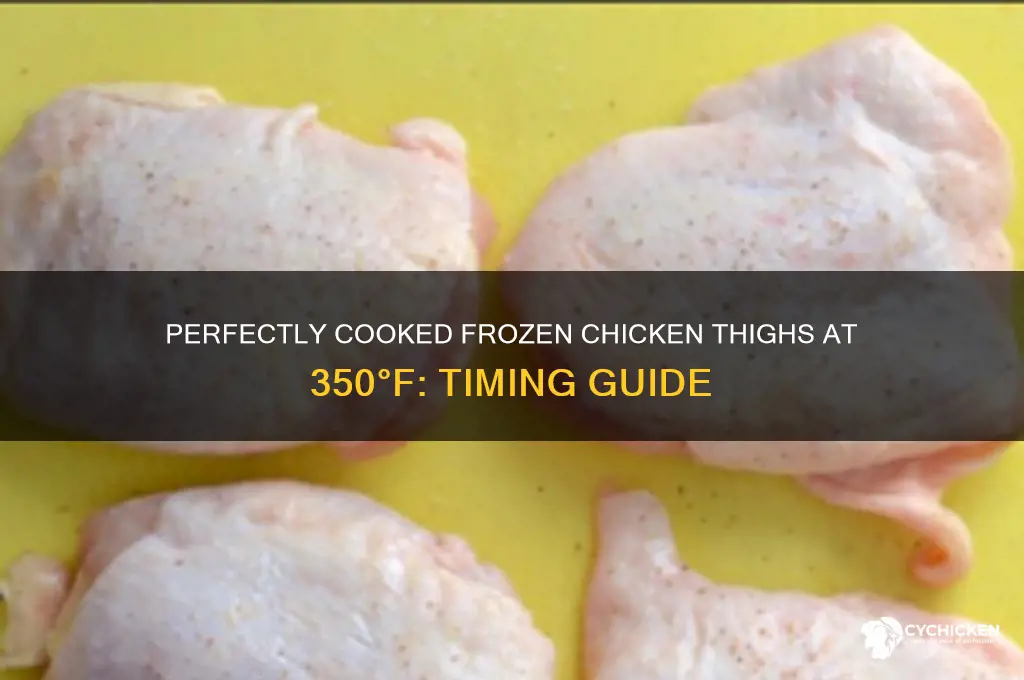 how long to cook frozen chicken thighs at 350