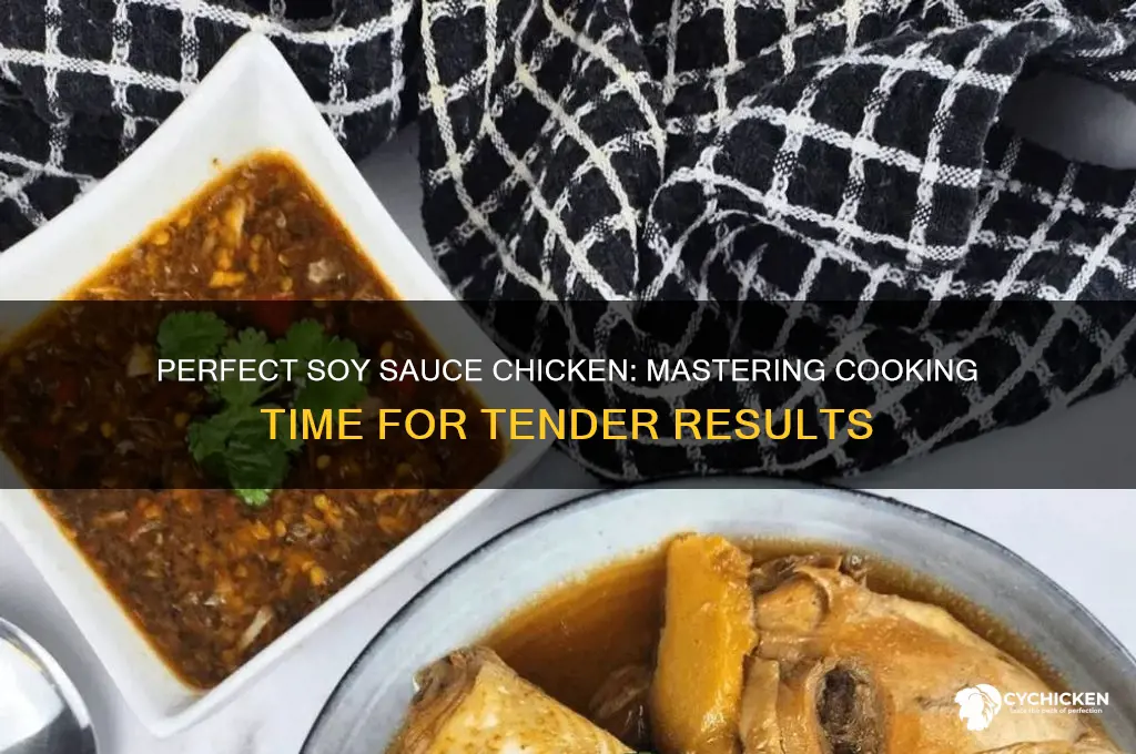 how long to cook soy sauce chicken