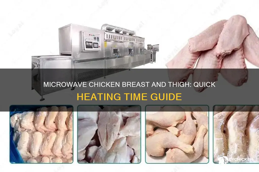how long to heat chicken breast and thigh in microwave