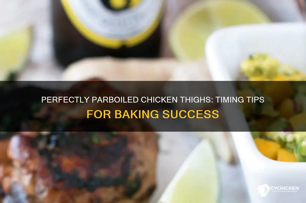 how long to parboil chicken thighs before baking