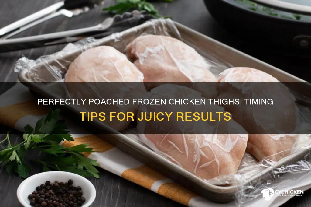 how long to poach frozen chicken thighs