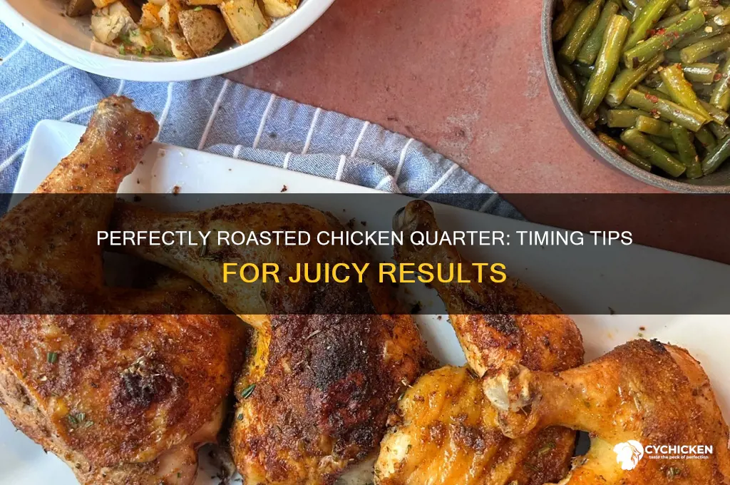 how long to roast a chicken quarter
