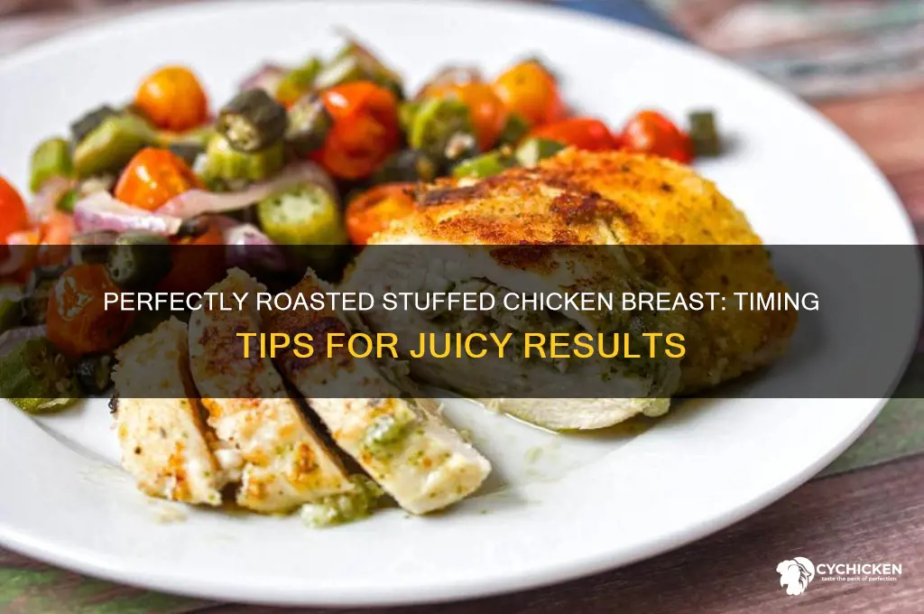 how long to roast a stuffed chicken breast