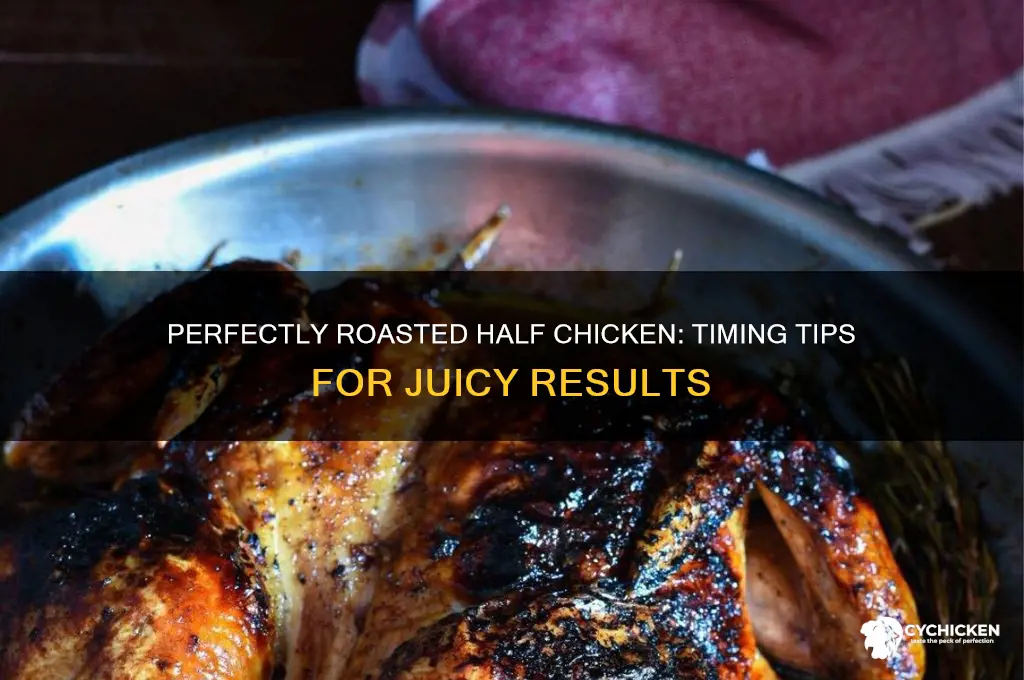 how long to roast half a chicken