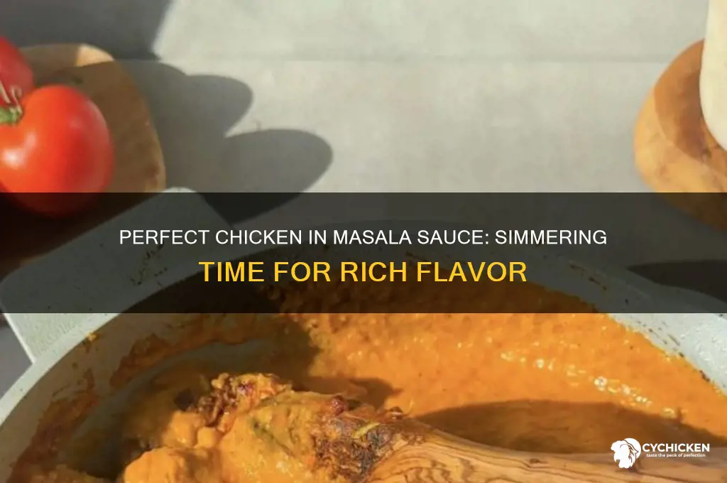 how long to simmer chicken in masala sauce
