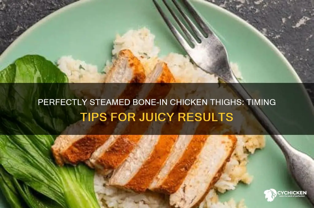 how long to steam bone in chicken thighs