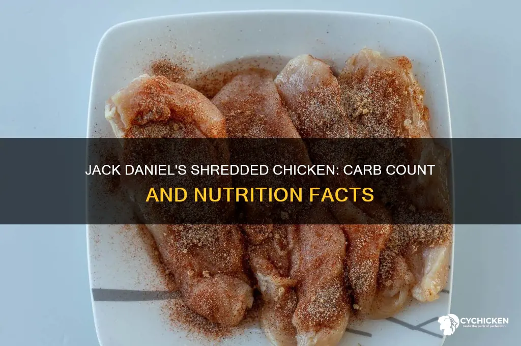 how man carbs in jack daniels shreded chicken