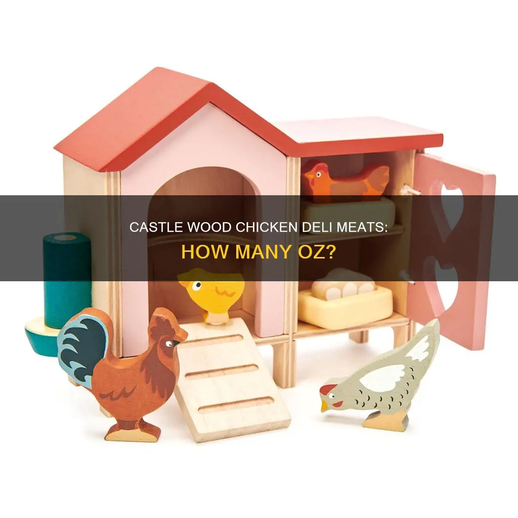 how man oz is castle wood chicken deli meats