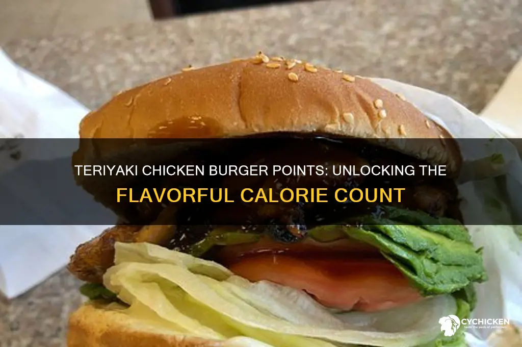 how mant points in a teriyaki chicken burger