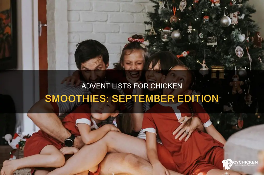 how many advent lists for a september list chicken smoothie