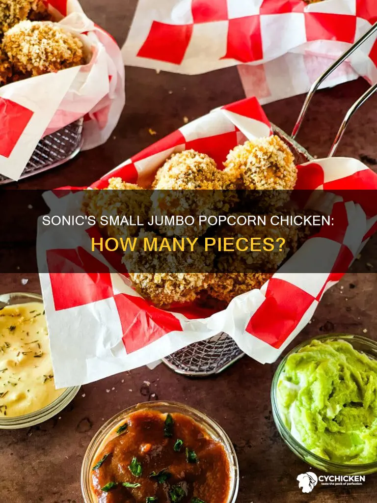 how many are in a sonic small jumbo popcorn chicken