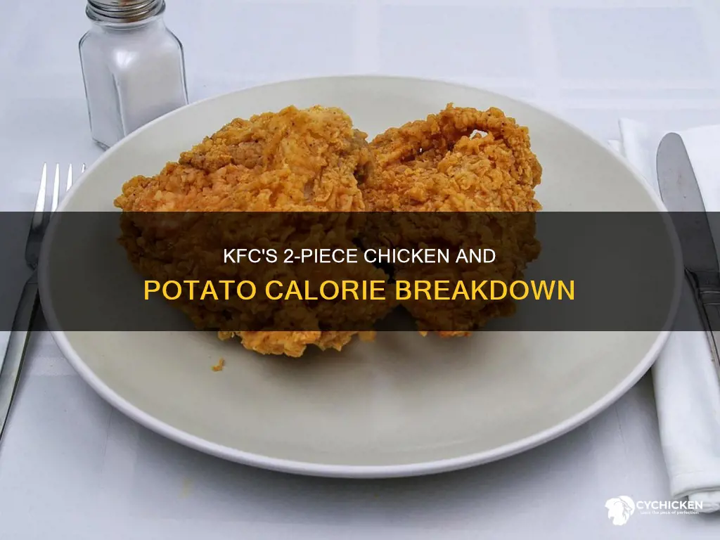 how many callories in kfc 2 piece chicken and potatoes