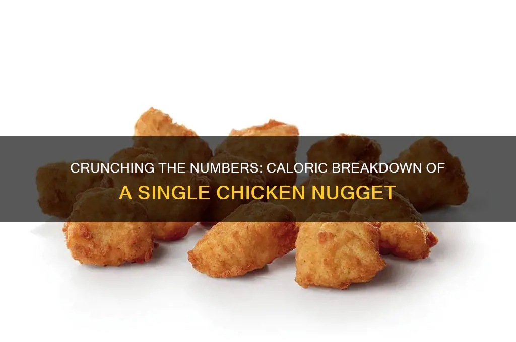 how many caloeries is one chicken nugget
