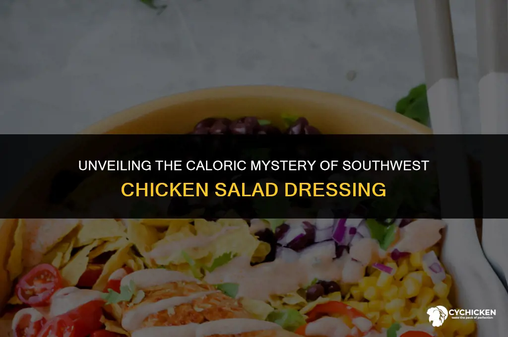 how many caloreis in the southwest chicken salad