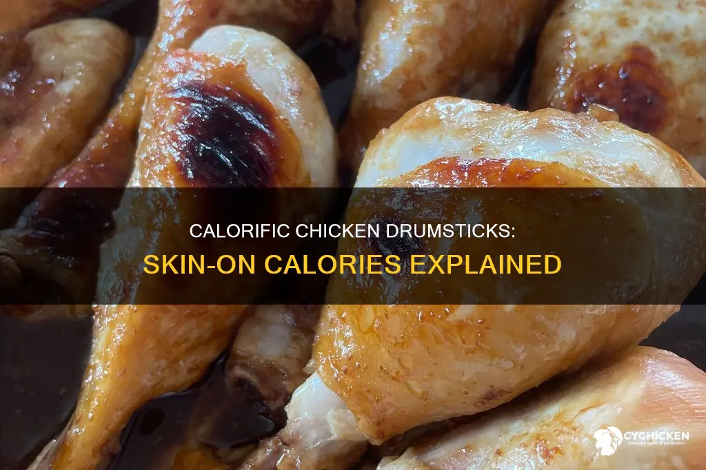 how many calores in a chicken drumstick with skin