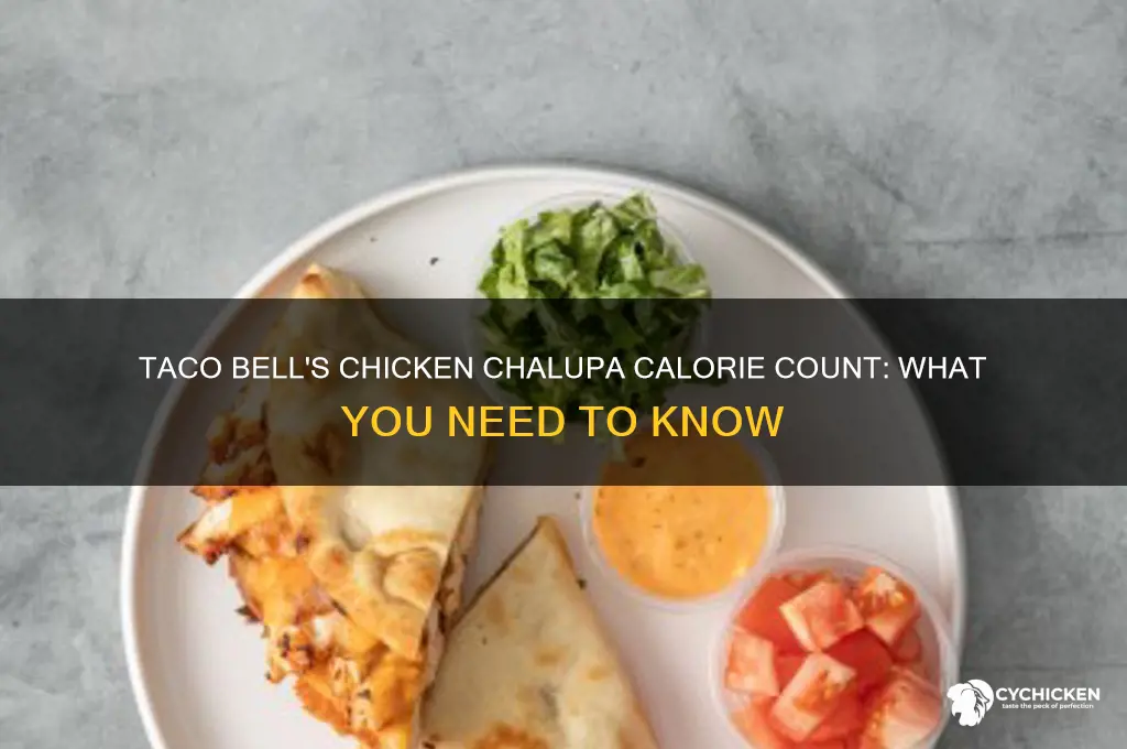 how many caolires in taco bell chicken chapula