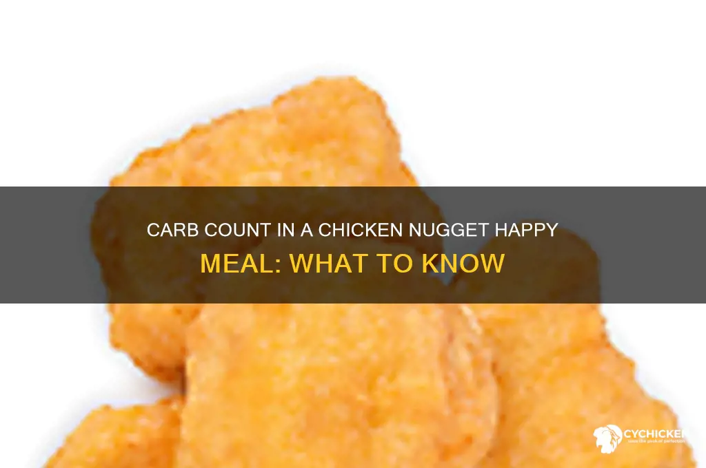 how many carbohydrates in a chicken nugget happy meal