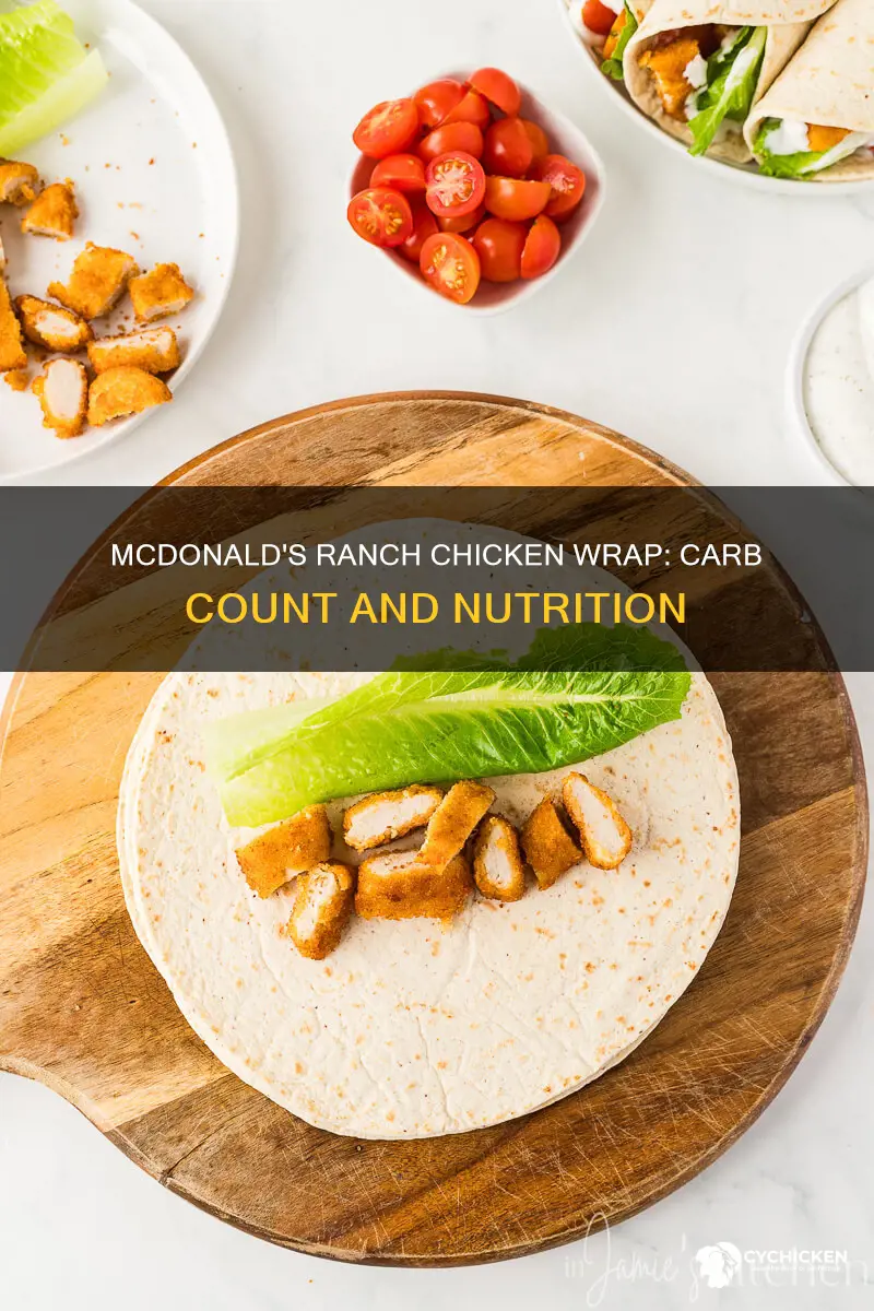 how many carbohydrates in a mcdonalds ranch chicken snack wrap