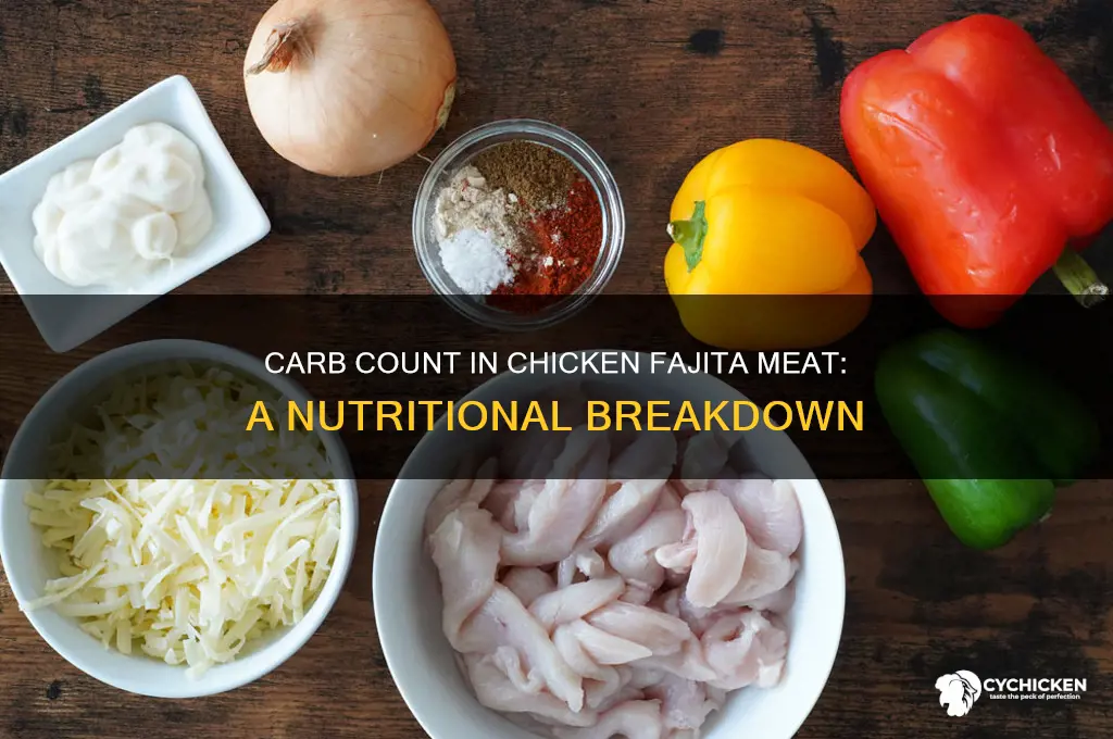 how many carbohydrates in chicken fajita meat