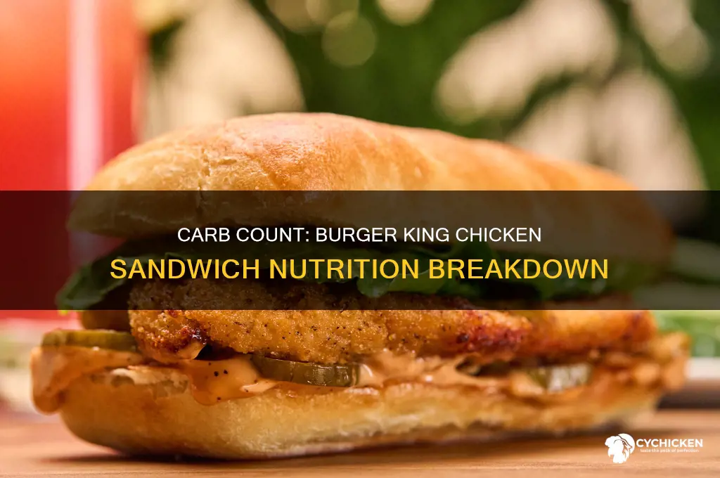 how many carbs are in a burger king chicken sandwich