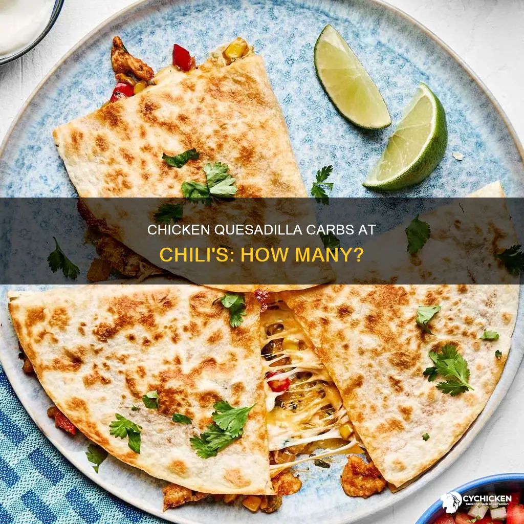 how many carbs are in a chicken quesadilla from chili