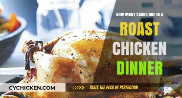 Carb Count in Roast Chicken Dinner: A Nutritional Breakdown
