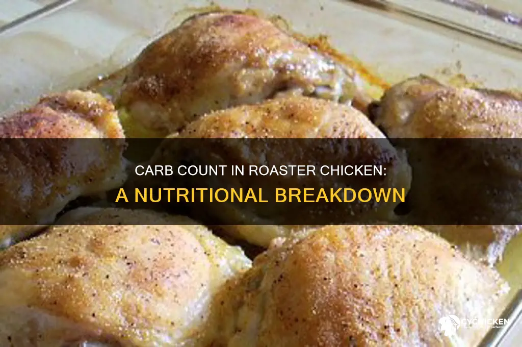 how many carbs are in a roaster chicken