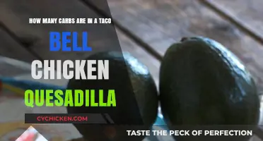 Chicken Quesadilla Carbs at Taco Bell: How Many?