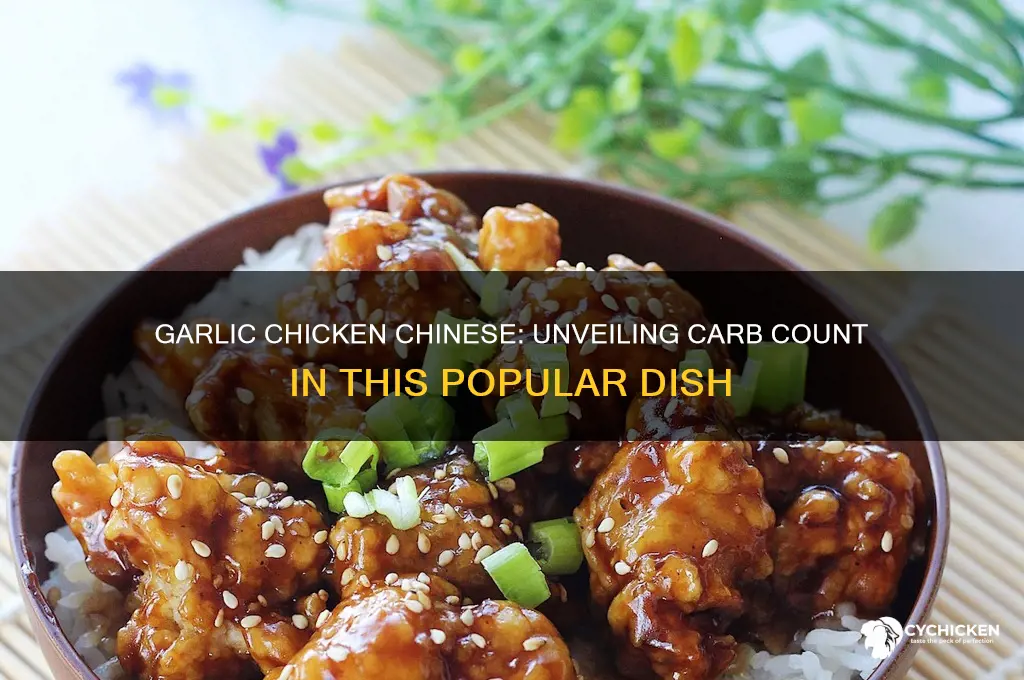 how many carbs are in garlic chicken chineese