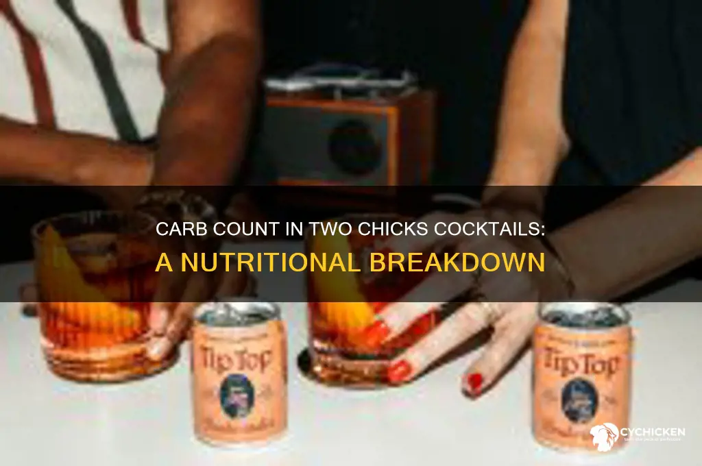 how many carbs are in two chicks cocktails