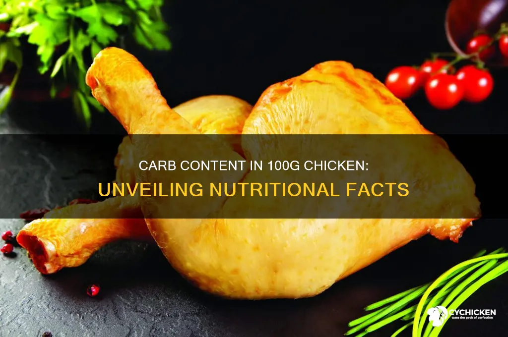 how many carbs in 100g of chicken