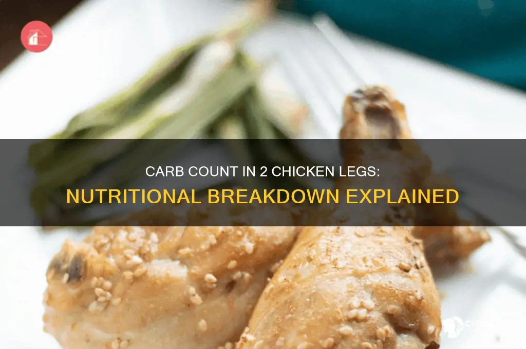 how many carbs in 2 chicken legs