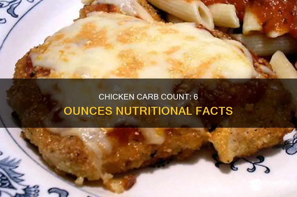 how many carbs in 6 ounces of chicken