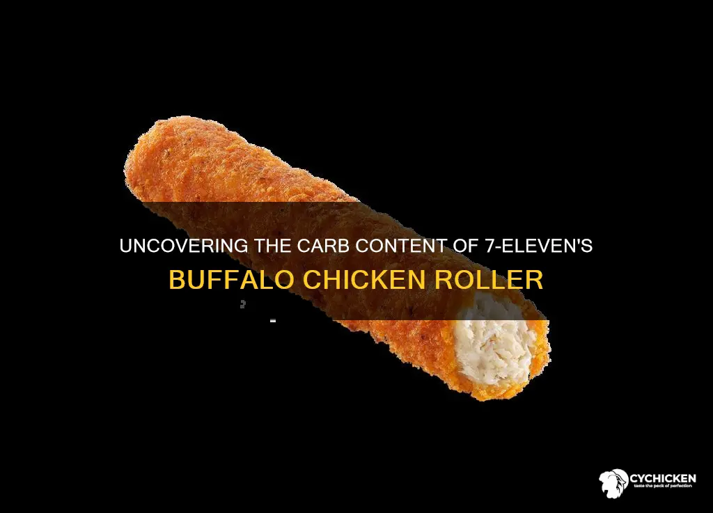 how many carbs in a 7-11 buffalo chicken roller