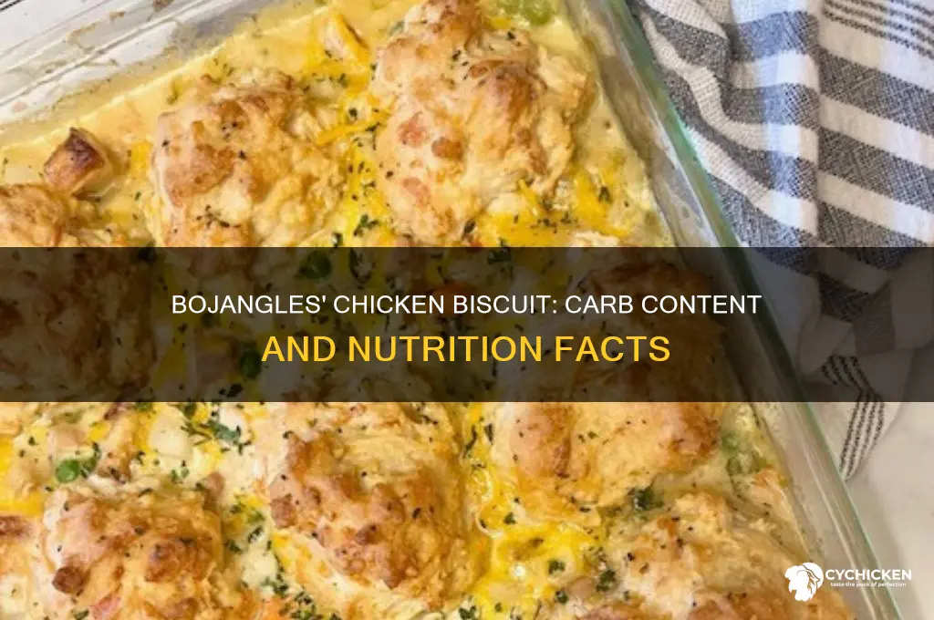 how many carbs in a bojangles chicken biscuit