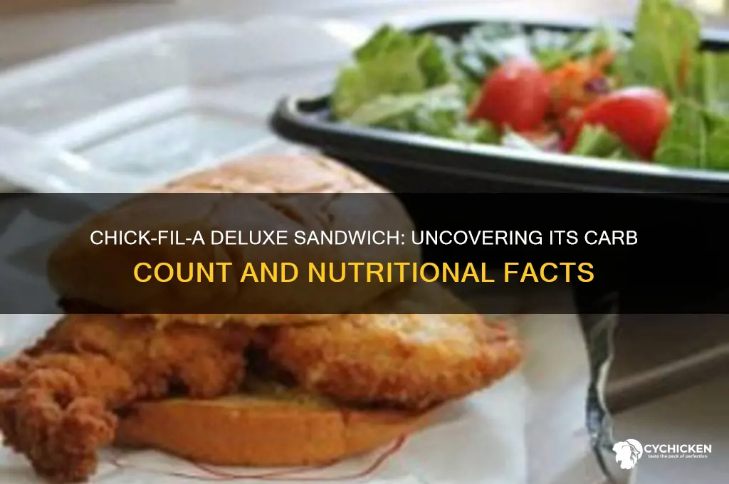 how many carbs in a chick fil a deluxe sandwich