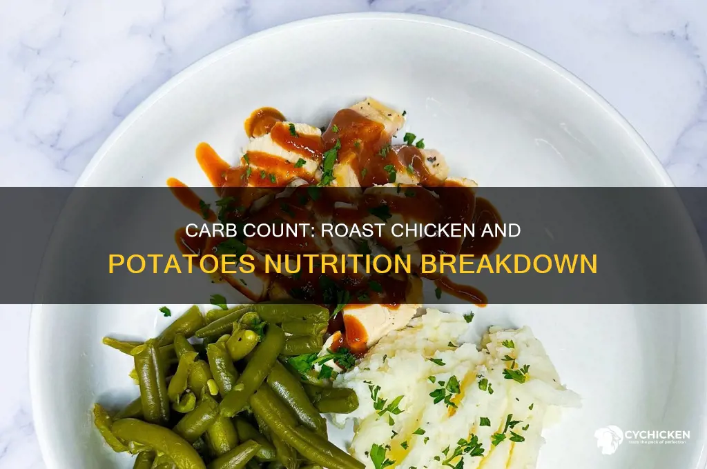 how many carbs in a roast chicken with roasted potatoes