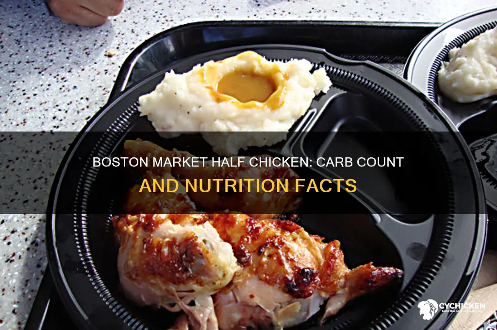 how many carbs in boston market half chicken