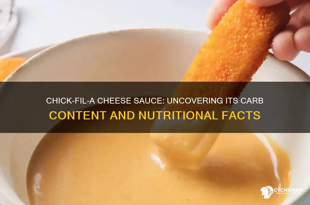 how many carbs in chick fil a cheese sauce