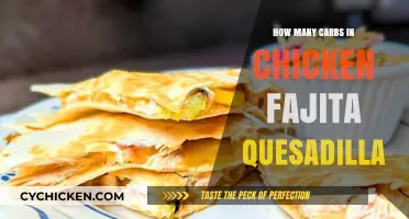 Carb Count in Chicken Fajita Quesadilla: A Nutritional Breakdown