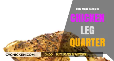 Carb Count in Chicken Leg Quarter: A Nutritional Breakdown
